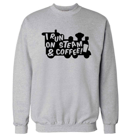 I run on steam and coffee Adult's unisex grey Sweater 2XL