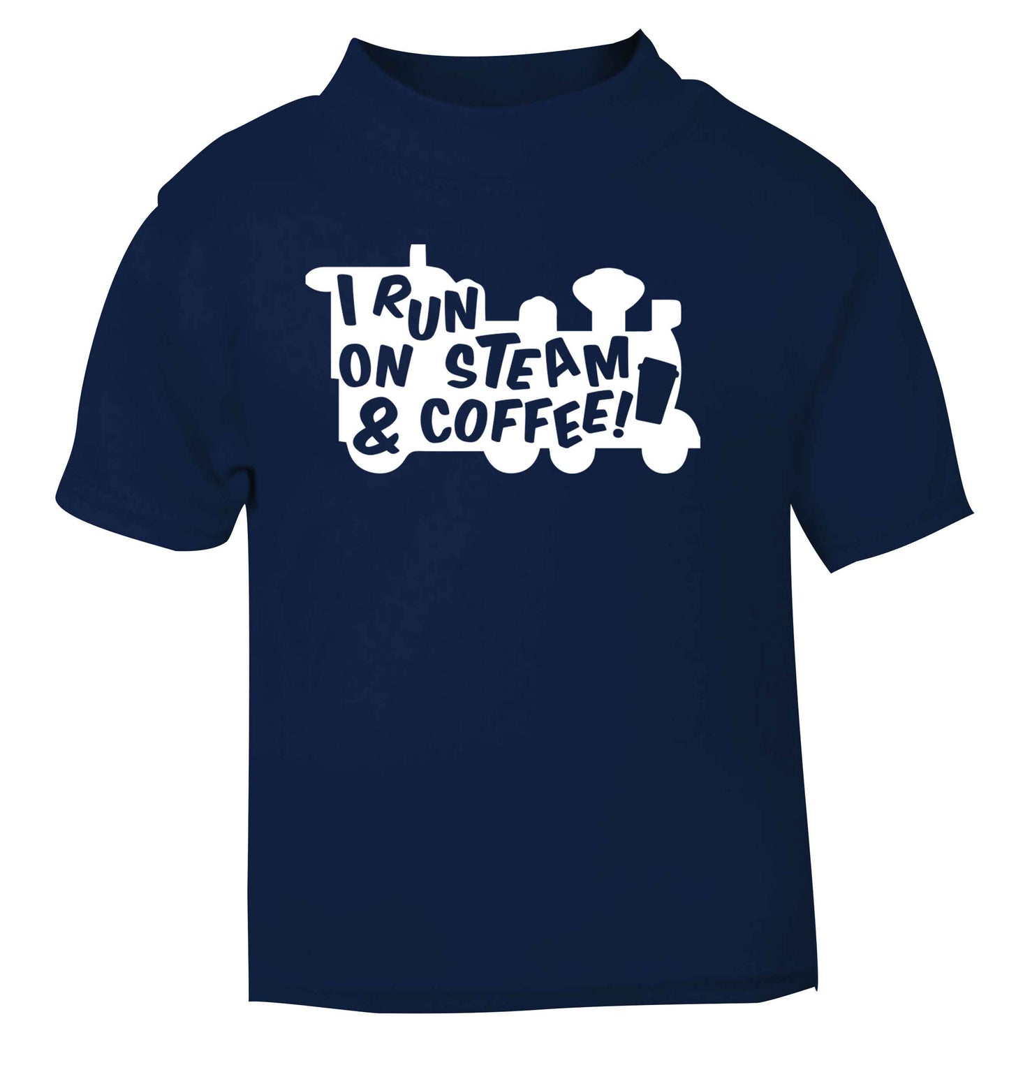 I run on steam and coffee navy Baby Toddler Tshirt 2 Years