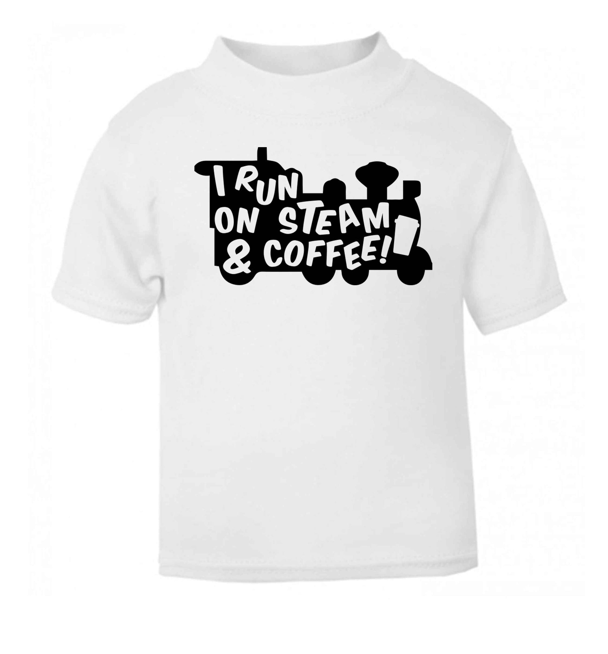 I run on steam and coffee white Baby Toddler Tshirt 2 Years