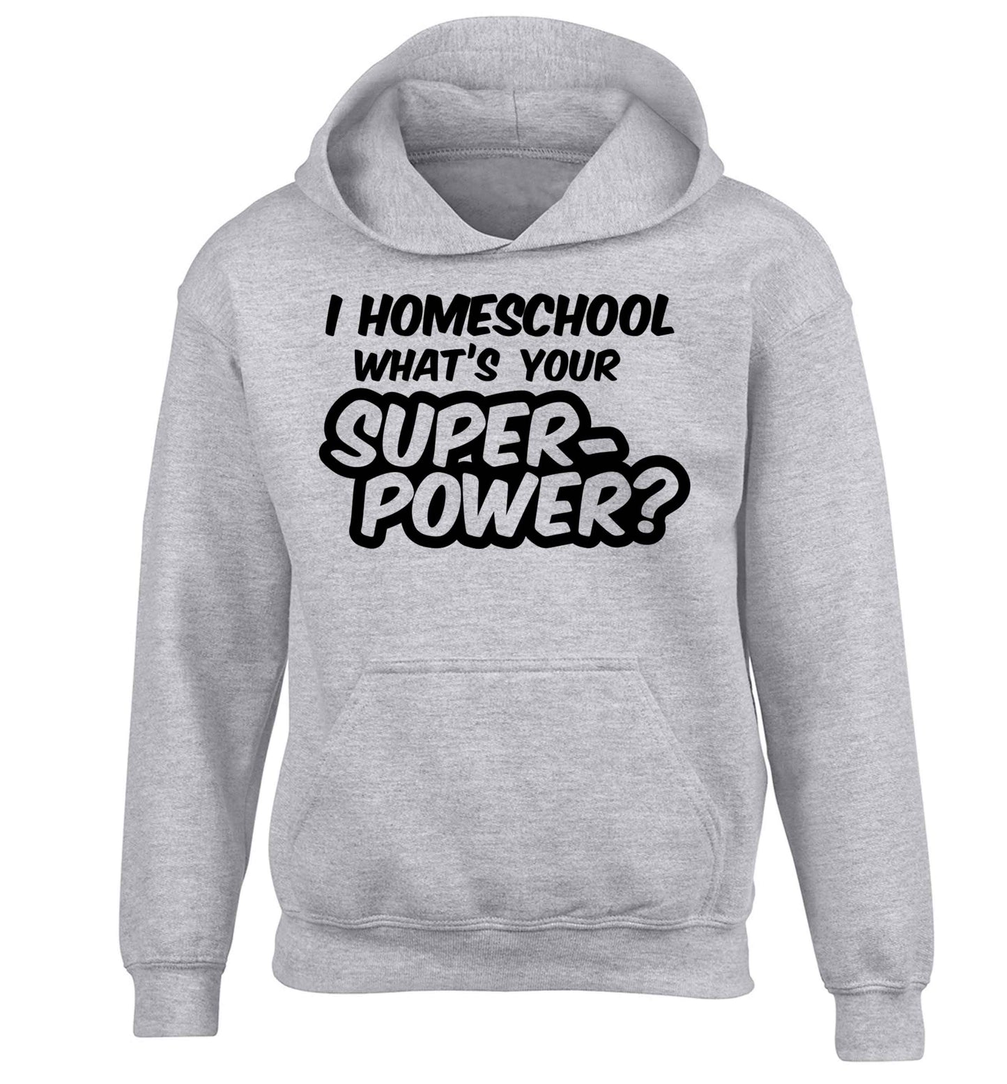 I homeschool what's your superpower? children's grey hoodie 12-13 Years
