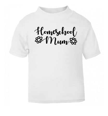 Homeschool mum white Baby Toddler Tshirt 2 Years