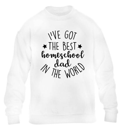 I've got the best homeschool dad in the world children's white sweater 12-13 Years