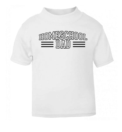 Homeschool dad white Baby Toddler Tshirt 2 Years