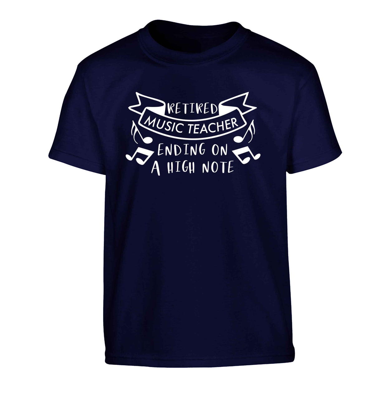 Retired music teacher ending on a high note Children's navy Tshirt 12-13 Years