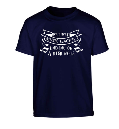 Retired music teacher ending on a high note Children's navy Tshirt 12-13 Years