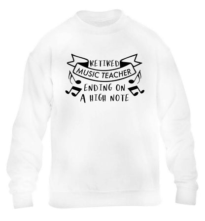 Retired music teacher ending on a high note children's white sweater 12-13 Years