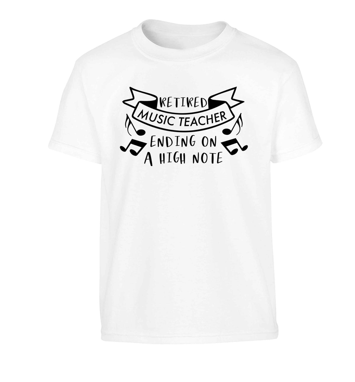 Retired music teacher ending on a high note Children's white Tshirt 12-13 Years