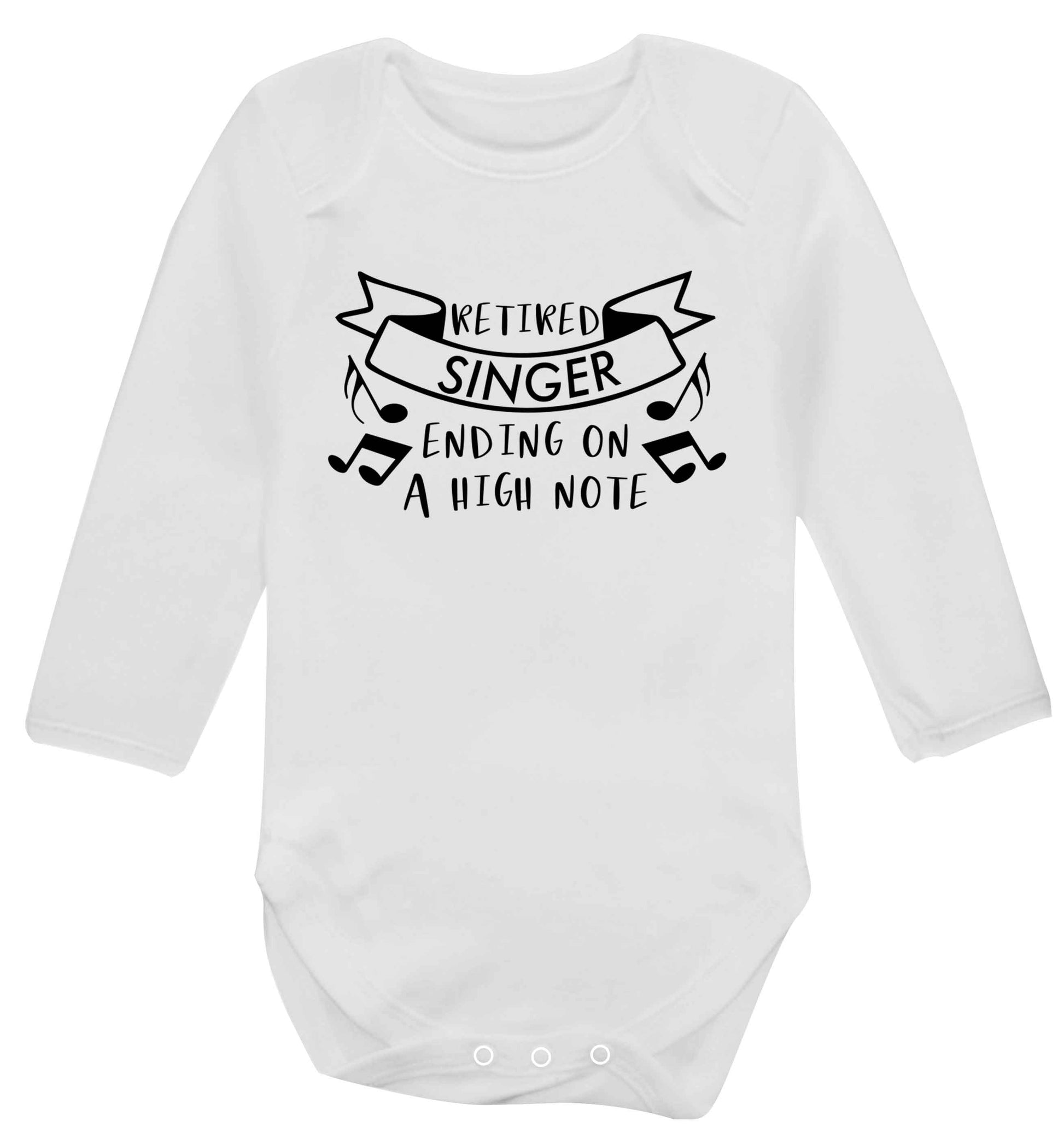 Retired singer ending on a high note Baby Vest long sleeved white 6-12 months