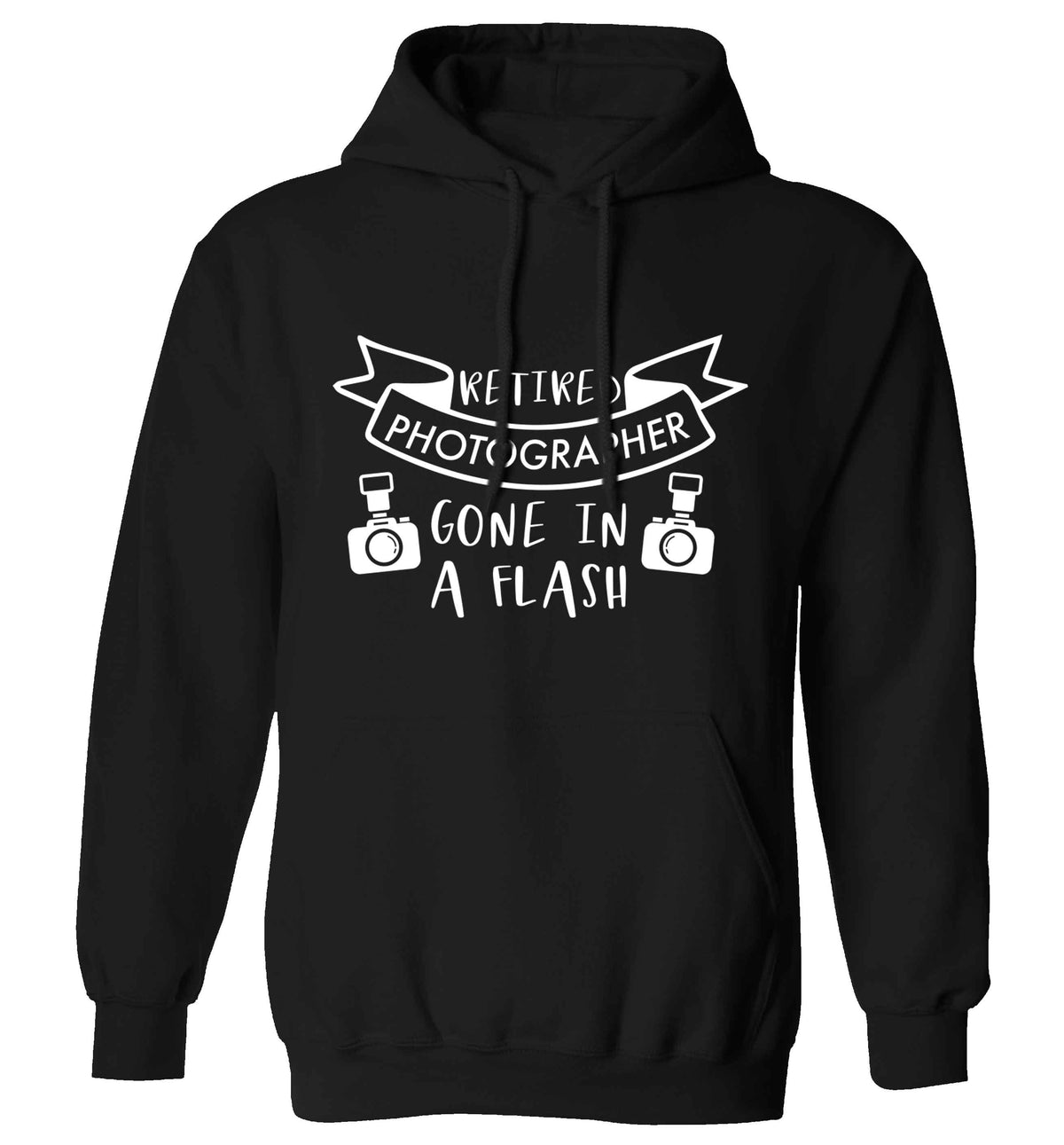 Retired photographer gone in a flash adults unisex black hoodie 2XL