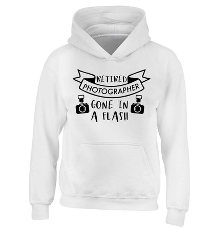Retired photographer gone in a flash children's white hoodie 12-13 Years