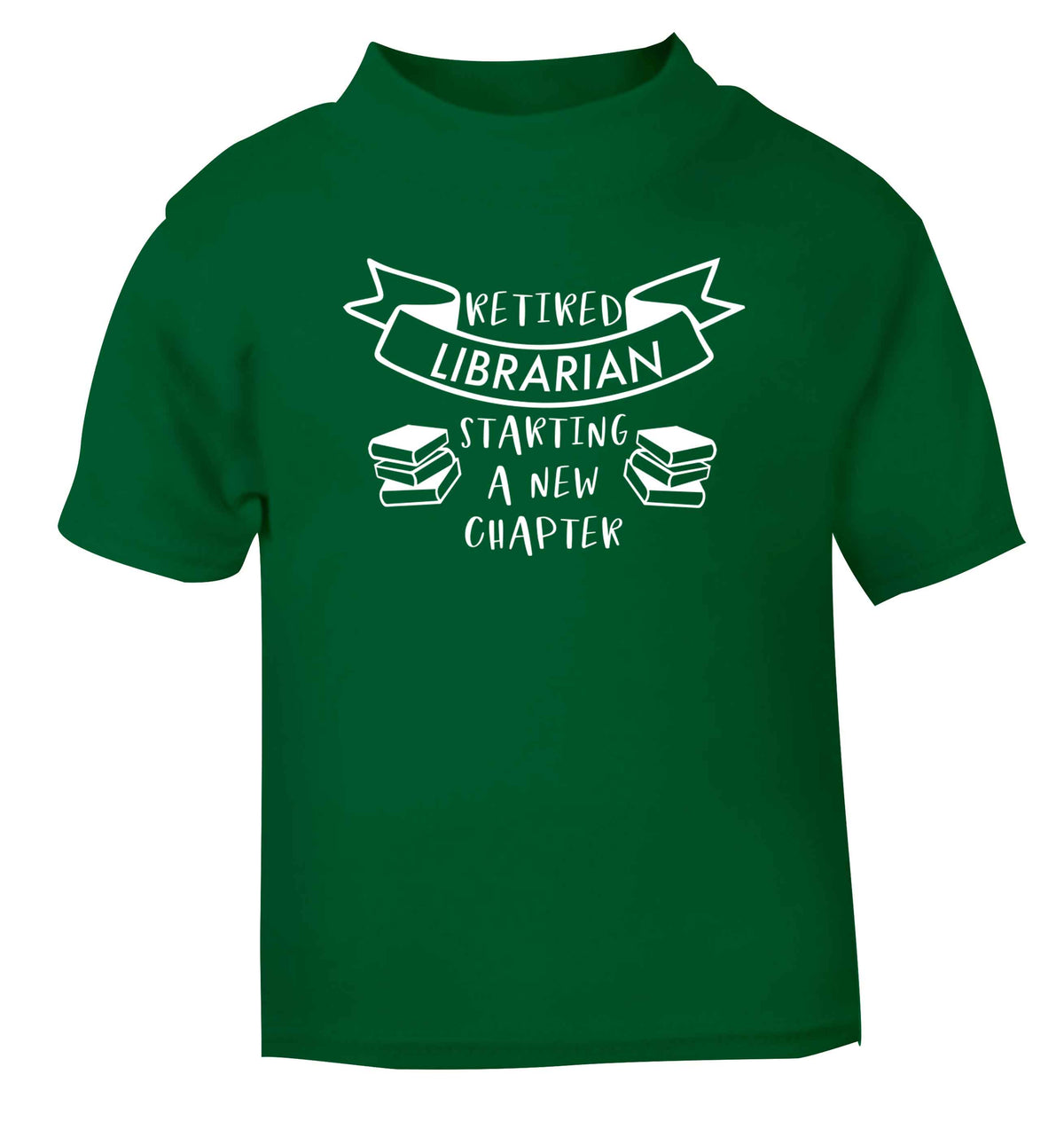 Retired librarian keep your hair on green Baby Toddler Tshirt 2 Years