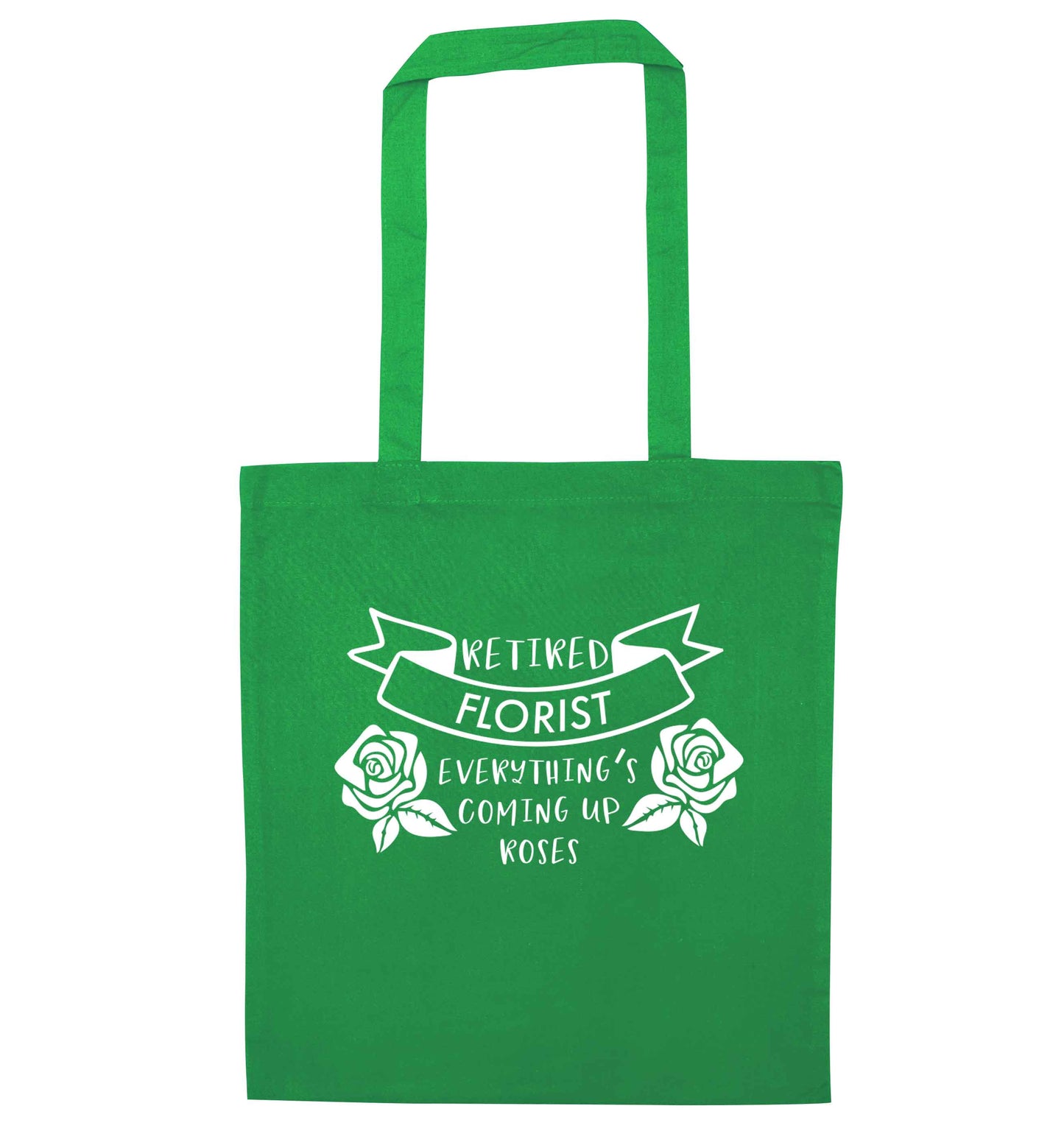 Retired florist everything's coming up roses green tote bag