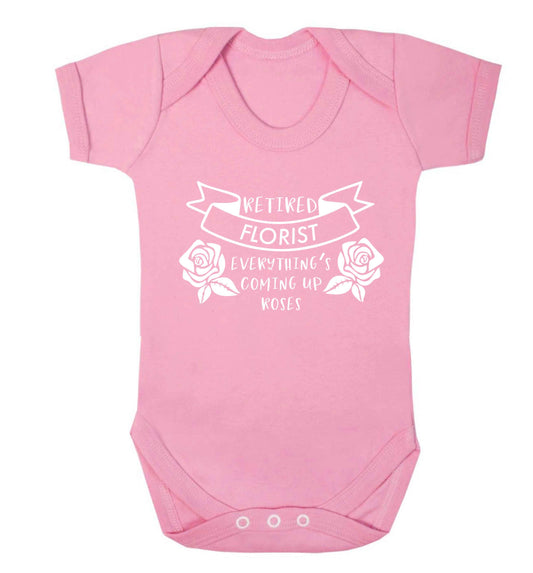 Retired florist everything's coming up roses Baby Vest pale pink 18-24 months