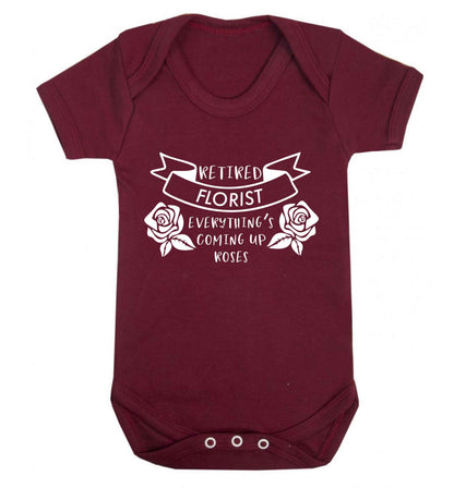 Retired florist everything's coming up roses Baby Vest maroon 18-24 months