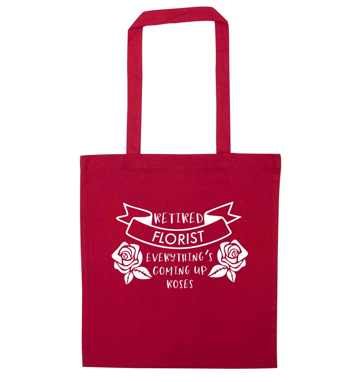 Retired florist everything's coming up roses red tote bag