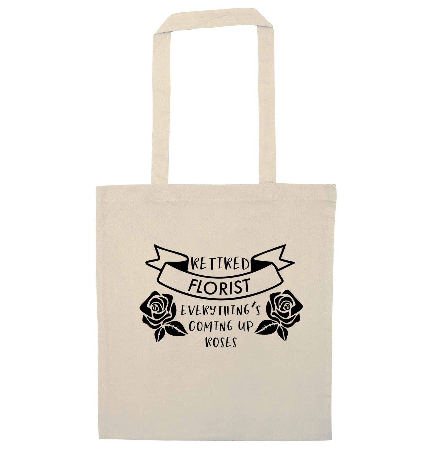 Retired florist everything's coming up roses natural tote bag