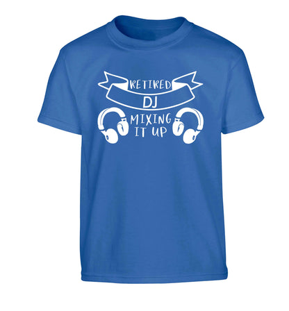 Retired DJ mixing it up Children's blue Tshirt 12-13 Years