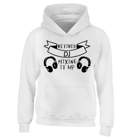 Retired DJ mixing it up children's white hoodie 12-13 Years