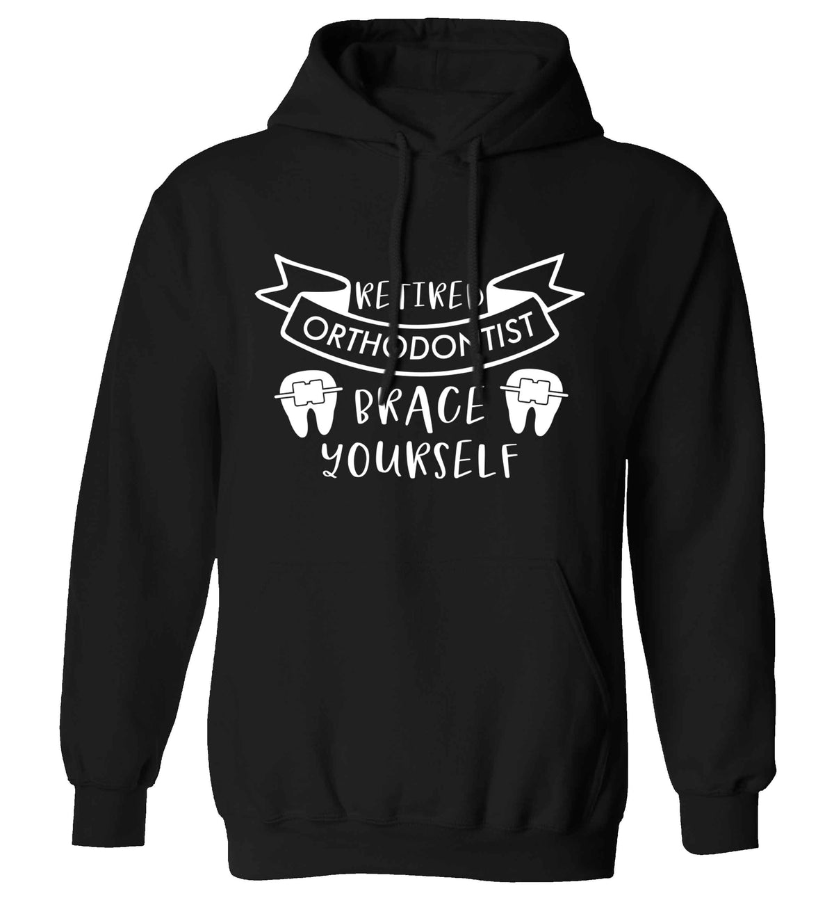 Retired orthodontist brace yourself adults unisex black hoodie 2XL
