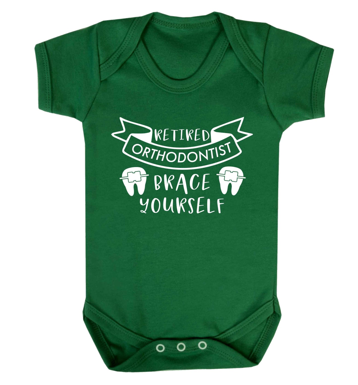 Retired orthodontist brace yourself Baby Vest green 18-24 months
