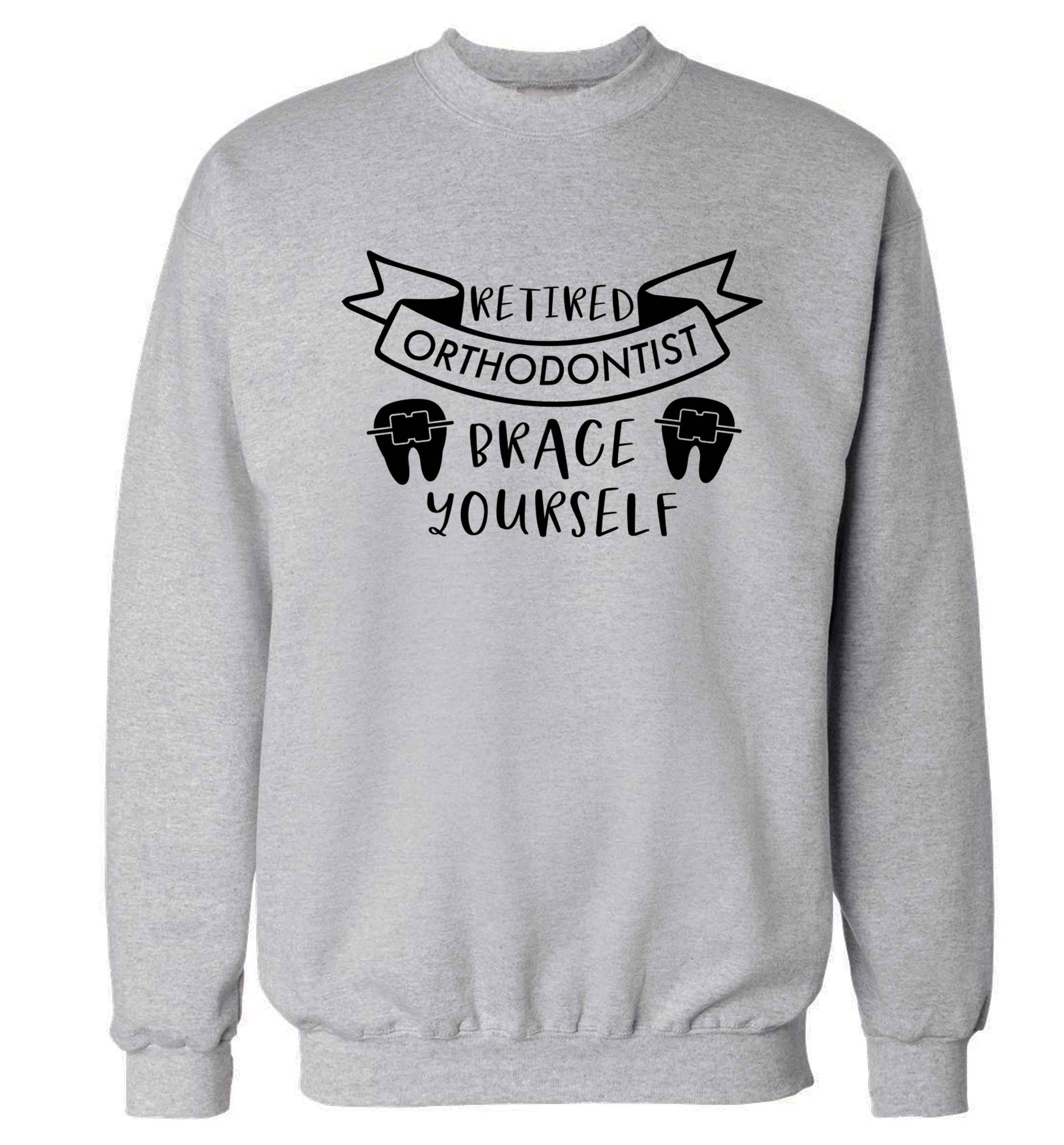 Retired orthodontist brace yourself Adult's unisex grey Sweater 2XL