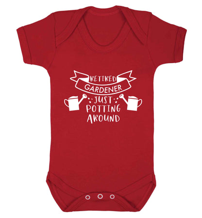 Retired gardener just potting around Baby Vest red 18-24 months