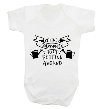Retired gardener just potting around Baby Vest white 18-24 months