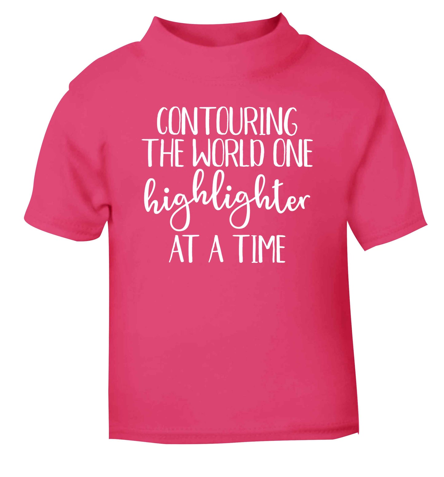Contouring the world on highlighter at a time pink Baby Toddler Tshirt 2 Years