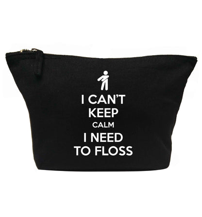 I can't keep calm I need to floss | makeup / wash bag