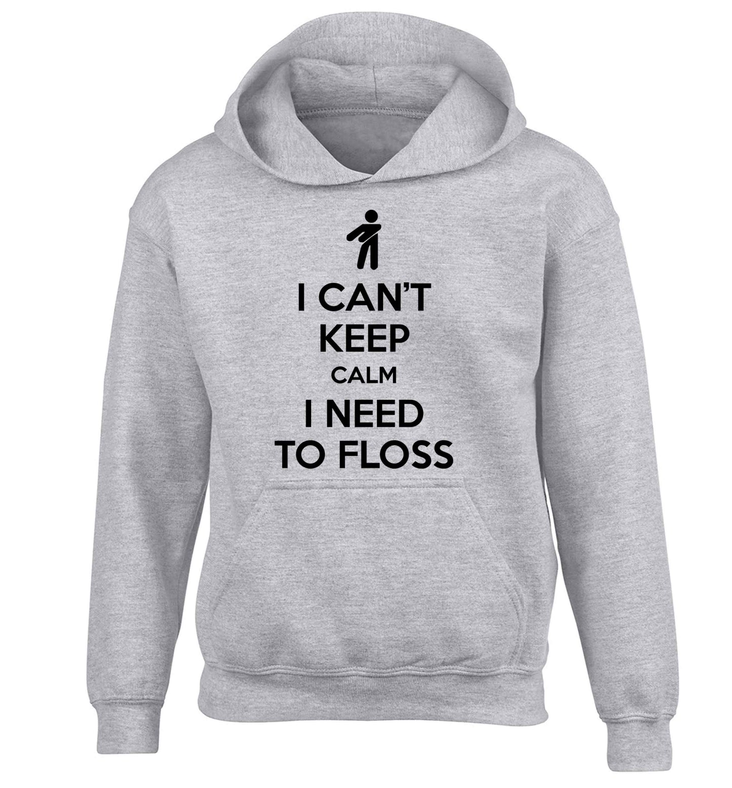 I can't keep calm I need to floss children's grey hoodie 12-13 Years