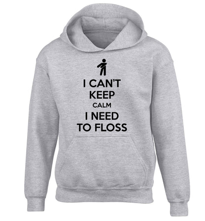 I can't keep calm I need to floss children's grey hoodie 12-13 Years