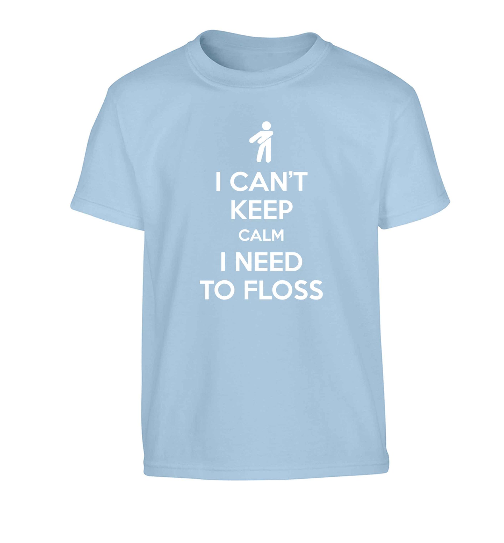 I can't keep calm I need to floss Children's light blue Tshirt 12-13 Years