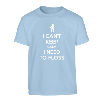 I can't keep calm I need to floss Children's light blue Tshirt 12-13 Years