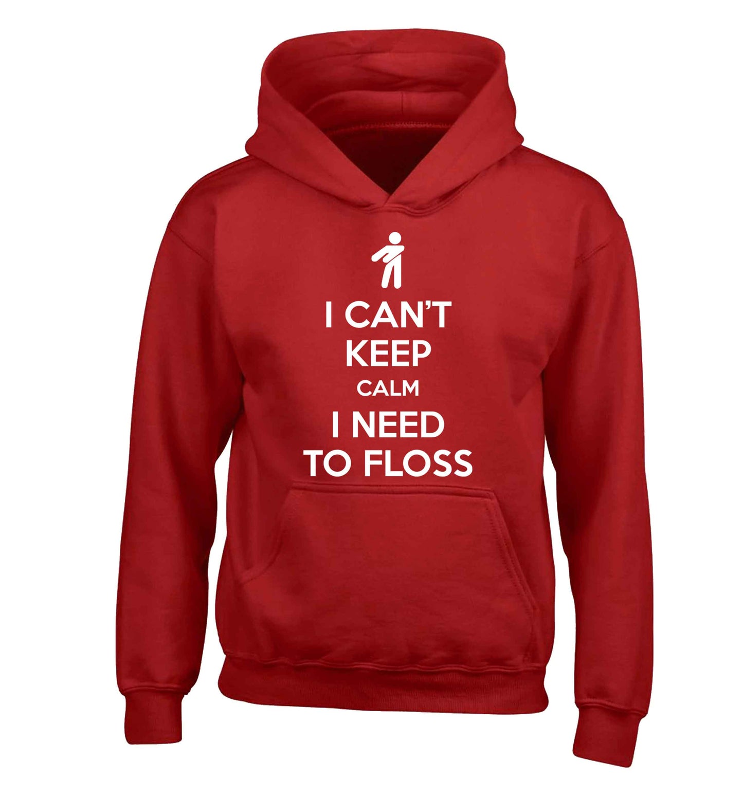 I can't keep calm I need to floss children's red hoodie 12-13 Years
