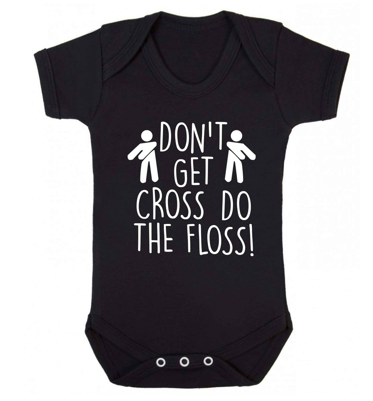 Don't get cross do the floss! Baby Vest black 18-24 months