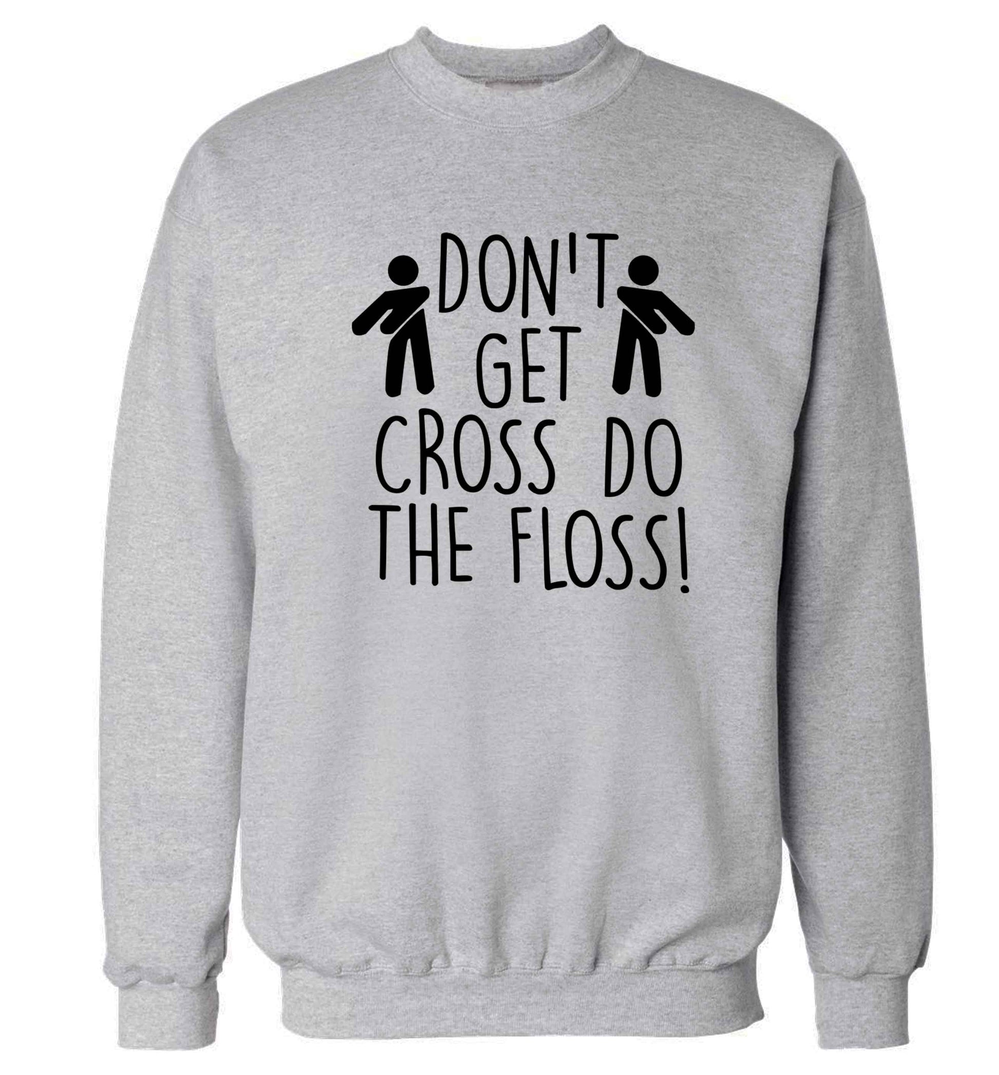 Don't get cross do the floss! Adult's unisex grey Sweater 2XL