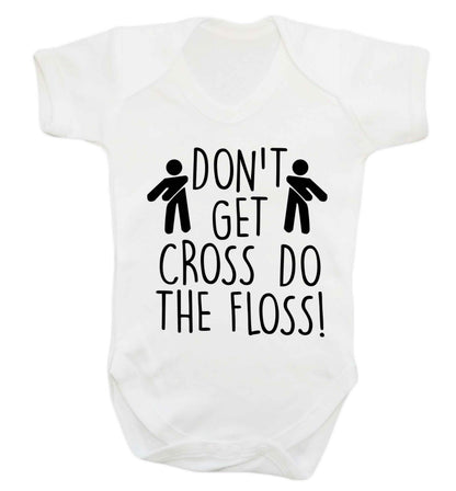 Don't get cross do the floss! Baby Vest white 18-24 months
