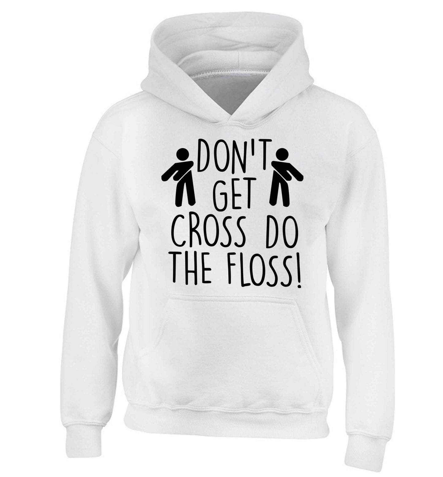 Don't get cross do the floss! children's white hoodie 12-13 Years