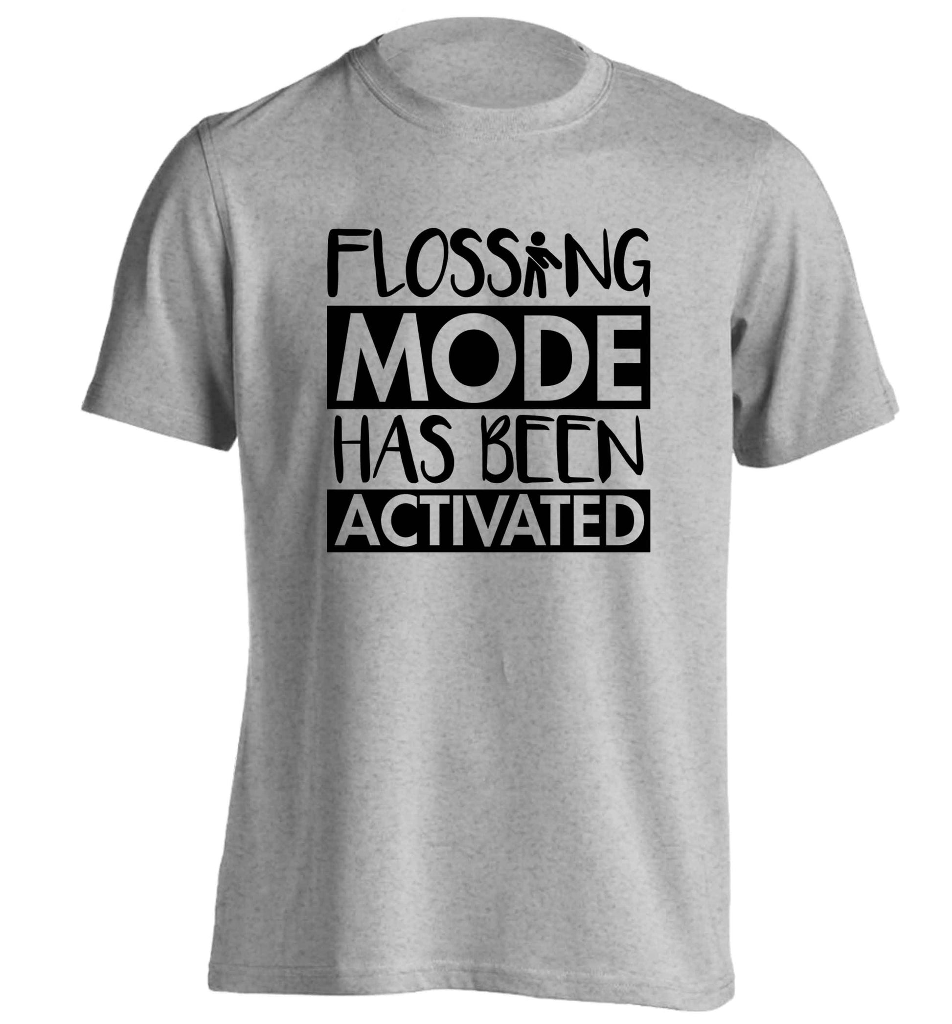 Flossing mode has been activated adults unisex grey Tshirt 2XL
