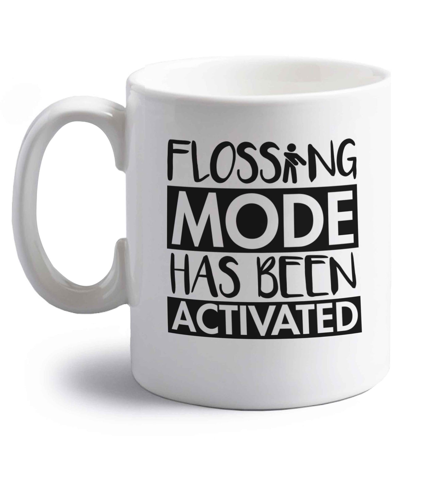 Flossing mode has been activated right handed white ceramic mug 
