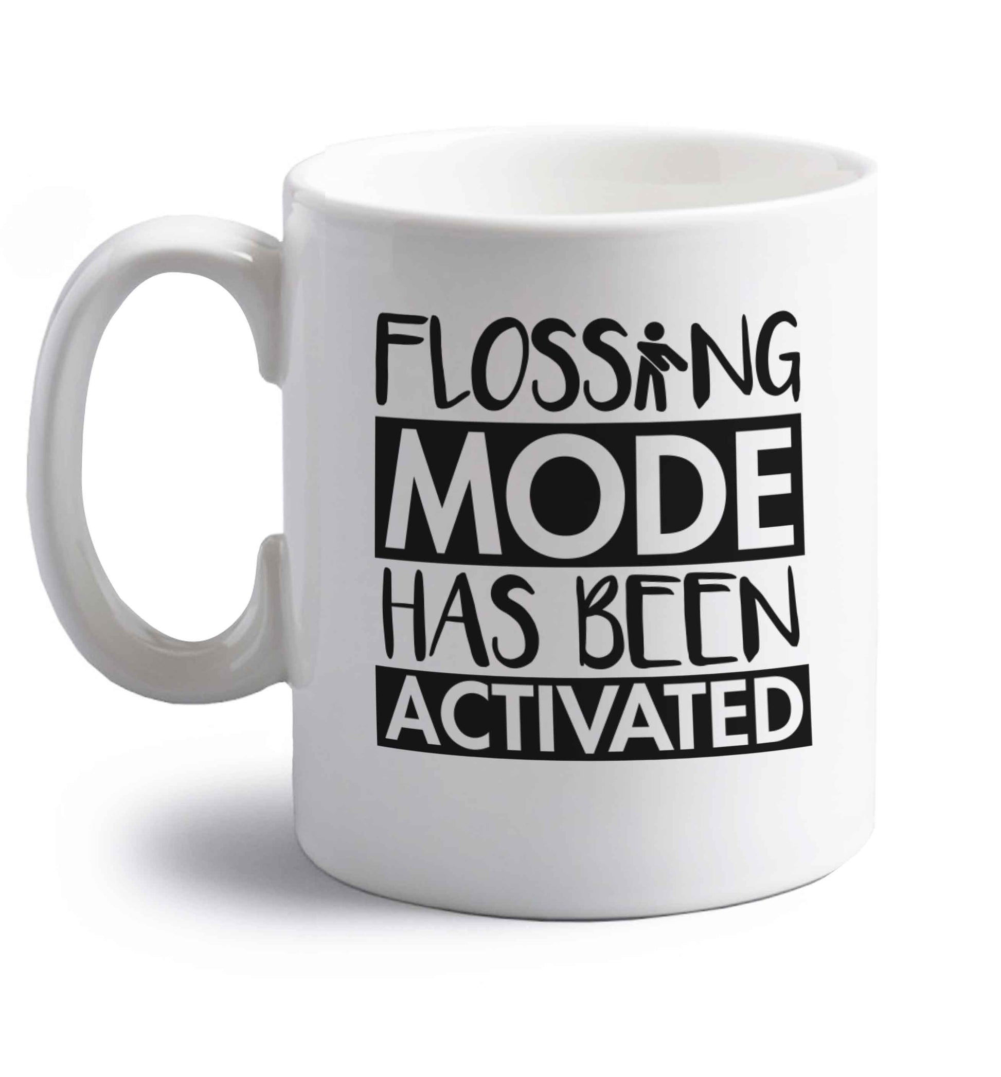 Flossing mode has been activated right handed white ceramic mug 
