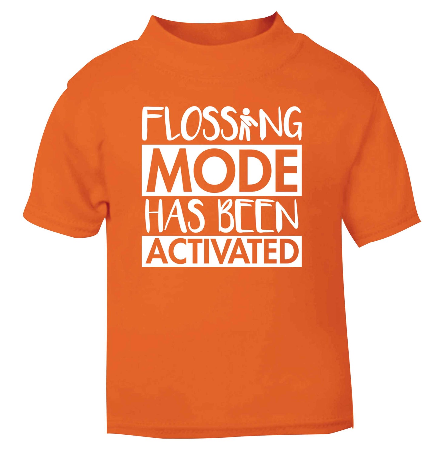 Flossing mode has been activated orange Baby Toddler Tshirt 2 Years