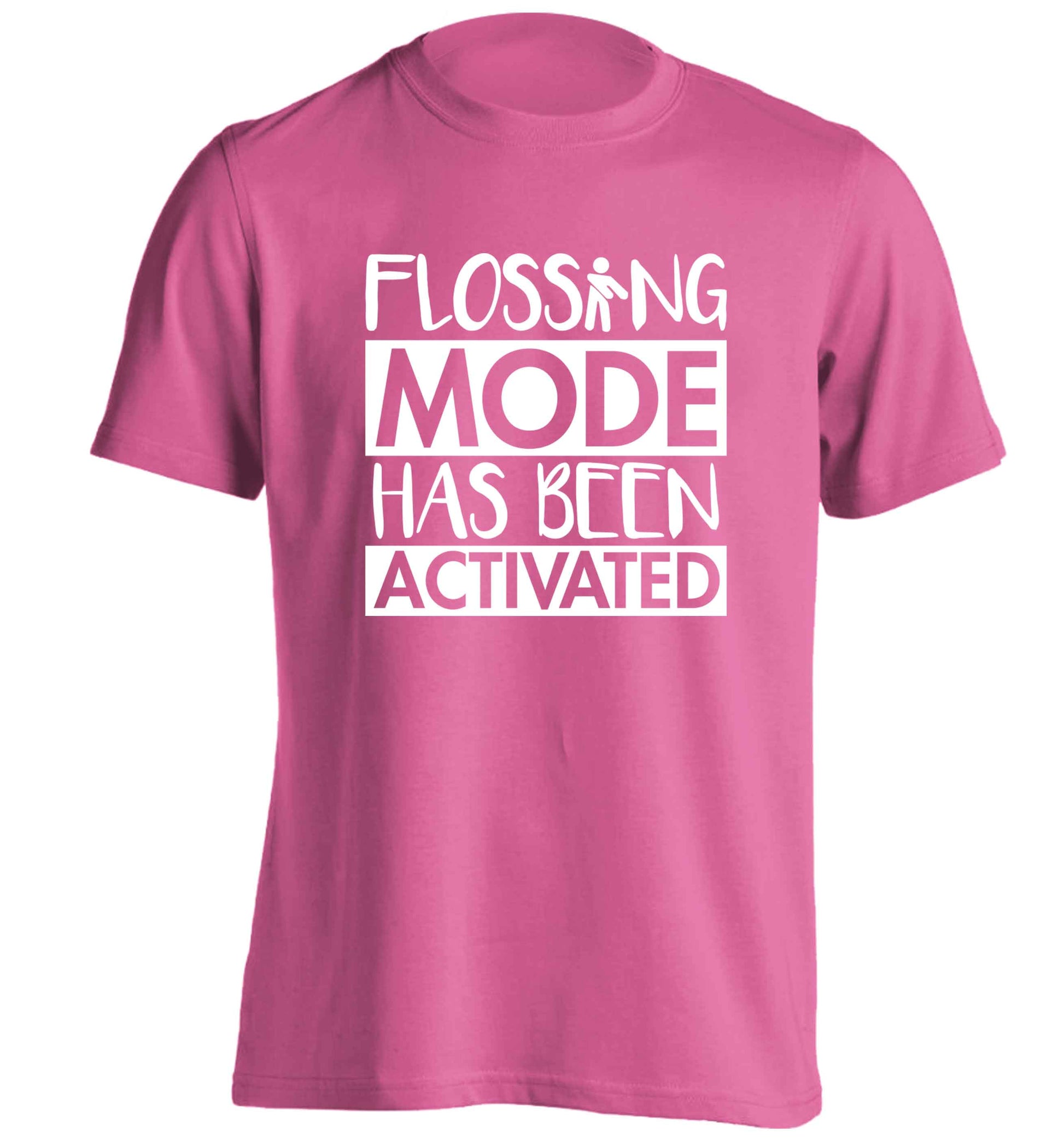 Flossing mode has been activated adults unisex pink Tshirt 2XL