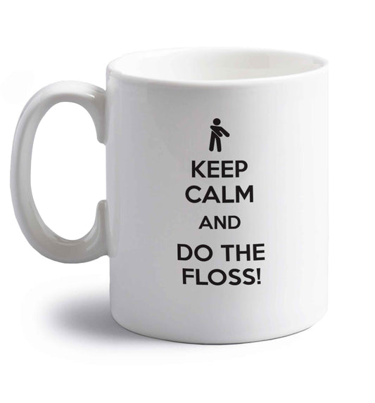 Keep calm and floss on right handed white ceramic mug 