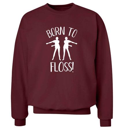 Born to floss Adult's unisex maroon Sweater 2XL