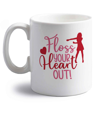 Floss your heart out right handed white ceramic mug 