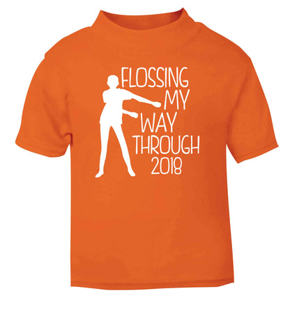 Flossing my way through 2018 orange Baby Toddler Tshirt 2 Years