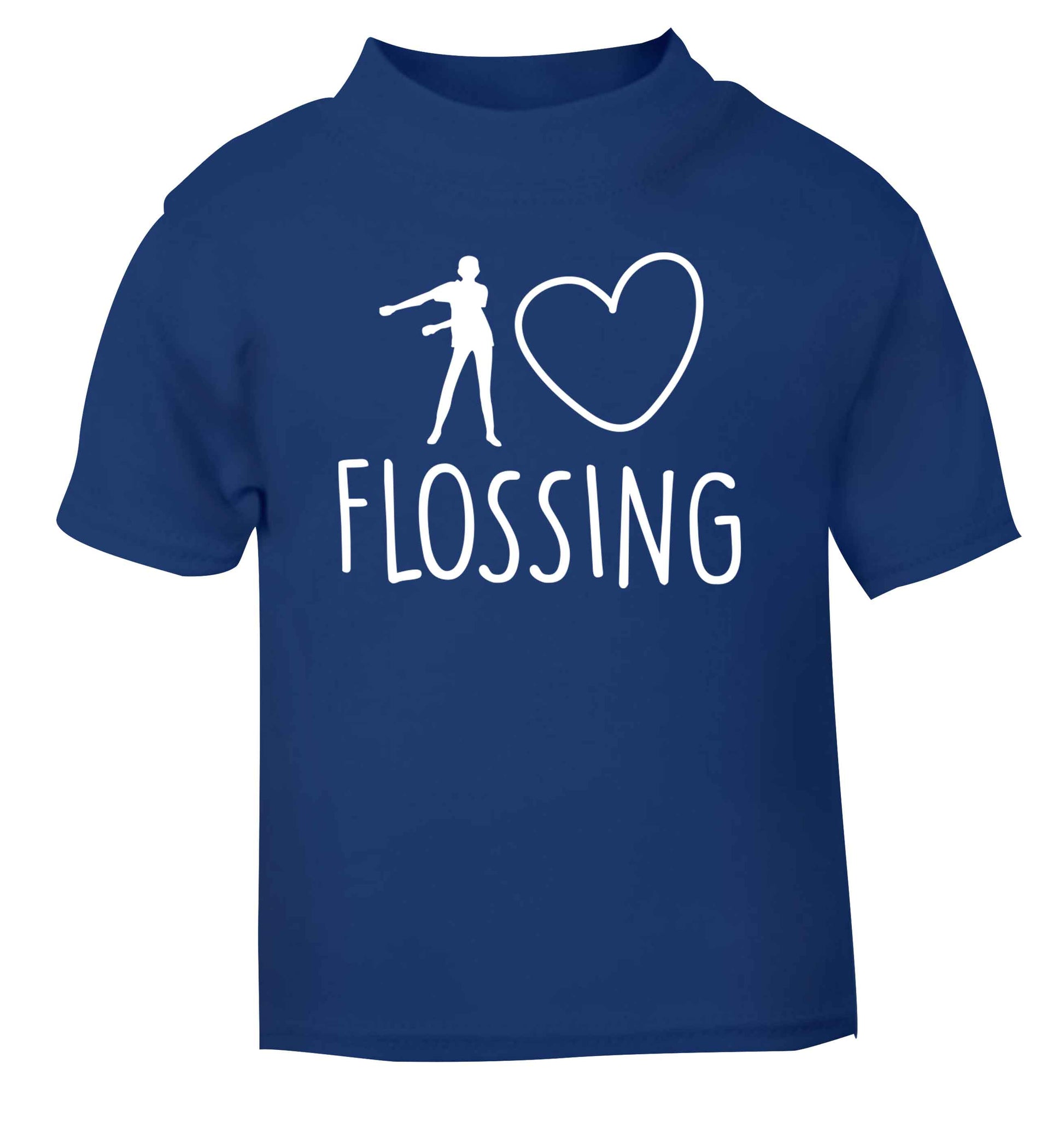 I love flossing blue Baby Toddler Tshirt 2 Years