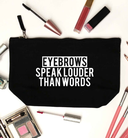 Eyebrows speak louder than words black makeup bag