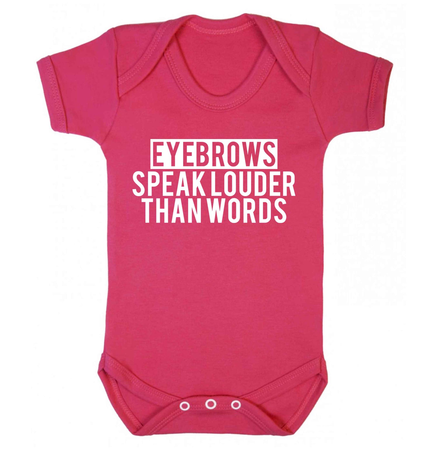 Eyebrows speak louder than words Baby Vest dark pink 18-24 months